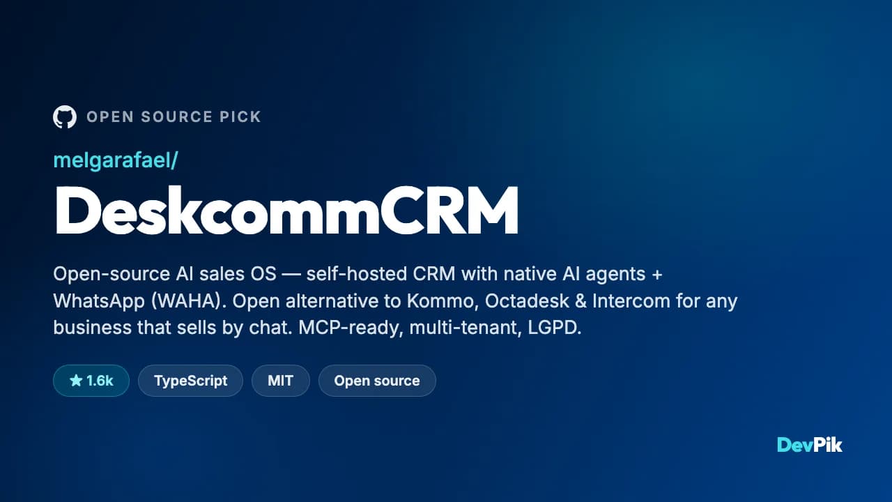 DeskcommCRM: An Open Source WhatsApp CRM With AI Agents Built In